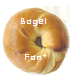 Bagel Fan*